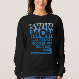 Sweatshirt Mère De Bain Comme Une Mère Normale Seulement Beau