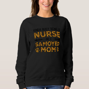 Sweatshirt Mère de chien infirmière occupée - Maman Sammy Sam