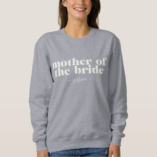 Sweatshirt Mère de la mariée Nom simple moderne