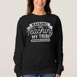 Sweatshirt Mère de l'école à la maison élever la tribu Enseig