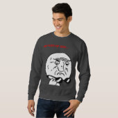 Sweatshirt Mère de visage Meme comique de rage de Dieu (Devant entier)