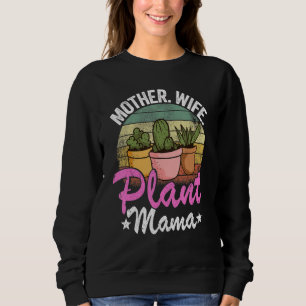 Sweatshirt Mère Femme Plante Mama Gardener Succulent Plan mam