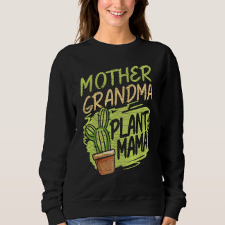 Sweatshirt Mère grand-mère Plante Mama Jardinage grand-mère G