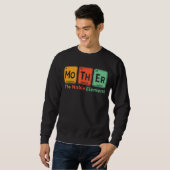 Sweatshirt Mère Le Noble Élément Chimique Périodique Science (Devant entier)