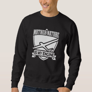 Sweatshirt Mère Nature Est Mon Moteur - Pilote De Planeur En 
