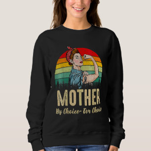 Sweatshirt Mère par choix pour le pouvoir féministe des femme