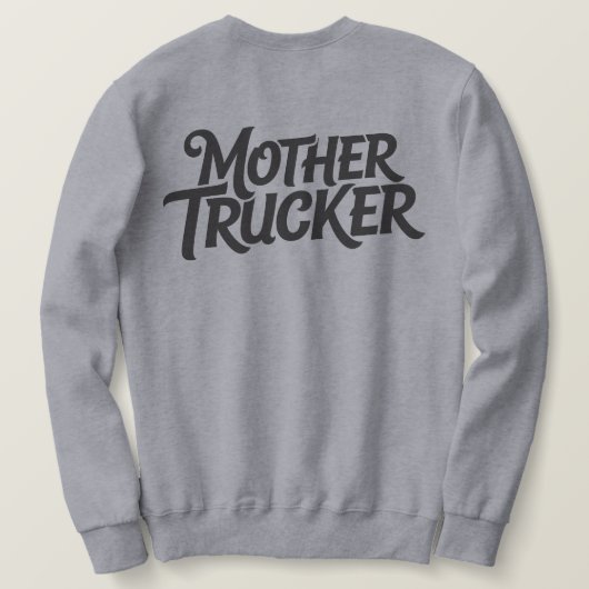 Sweatshirt Mère Trucker (Design dos)