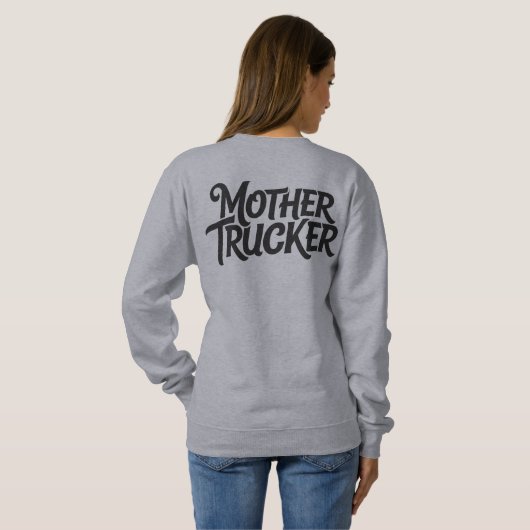 Sweatshirt Mère Trucker (Dos entier)