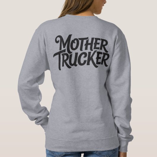 Sweatshirt Mère Trucker (Dos)