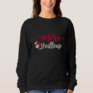 Sweatshirt Mere Veilleuse Merveilleuse Maman Fete des Meres