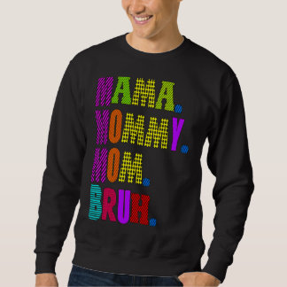 Sweatshirt Mère's Day cite maman maman maman maman maman Bruh