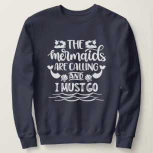 Sweatshirt Mermaid Beach Les sirènes appellent