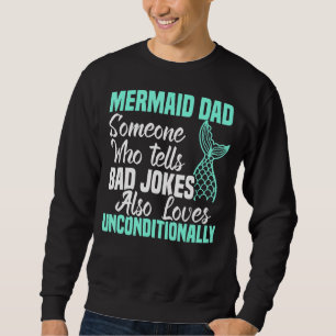Sweatshirt Merman Mermaid Papa Créature aquatique