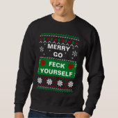 SWEATSHIRT MERRY ALLEZ VOUS TOUCHER MAL NOËL SWEATER (Devant)