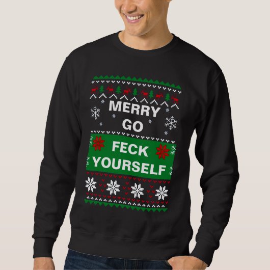 SWEATSHIRT MERRY ALLEZ VOUS TOUCHER MAL NOËL SWEATER (Devant)