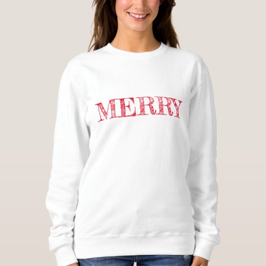 Sweatshirt MERRY Modern Text Christmas Holiday Fun (Devant)