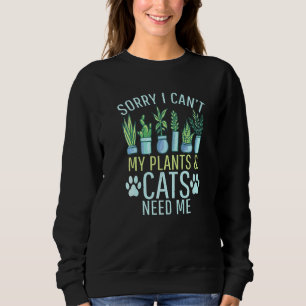 Sweatshirt Mes Chats Plante Ont Besoin De Moi À L'Extérieur E