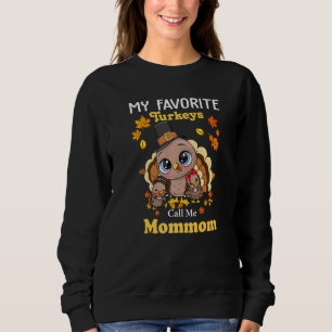 Sweatshirt Mes Dindons Favoris M'Appelent Maman, Thanksgiving