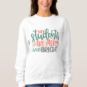 Sweatshirt Mes étudiants sont joyeux et brillants noël (Devant)