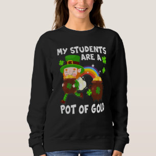 Sweatshirt Mes Étudiants Sont Un Pot D'Or St patrick Enseigna