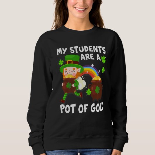 Sweatshirt Mes Étudiants Sont Un Pot D'Or St patrick Enseigna (Devant)