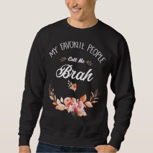 Sweatshirt Mes Gens Préférés M'Appelent Brah Femmes Vintages