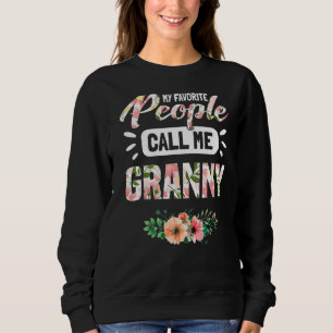 Sweatshirt Mes Gens Préférés M'Appelent Grand-Mère Pour Wom