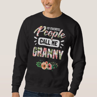 Sweatshirt Mes Gens Préférés M'Appelent Grand-Mère Pour Wom