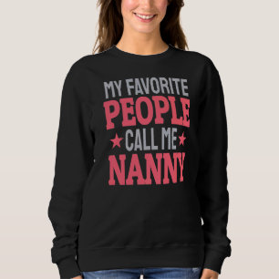 Sweatshirt Mes Gens Préférés M'Appelent Mamie
