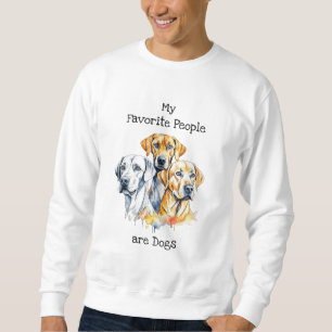 Sweatshirt Mes gens préférés sont des chiens