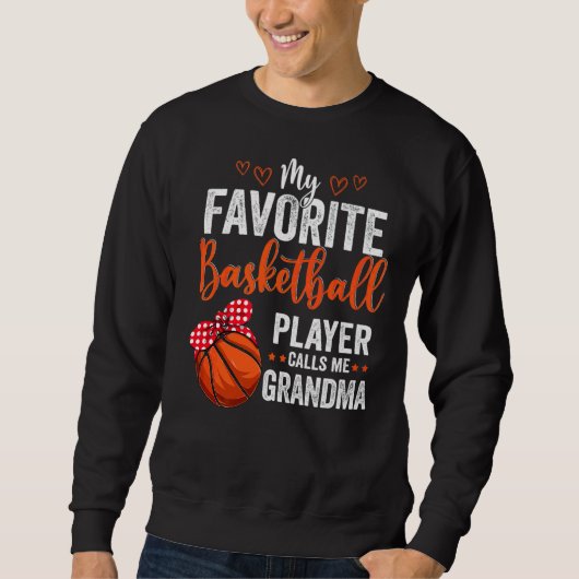 Sweatshirt Mes Joueurs préférés M'Appelent Grandma Basketball (Devant)