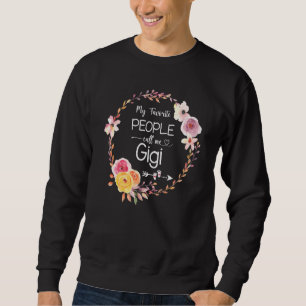 Sweatshirt Mes personnes préférées m'appellent Gigi Femmes Fl