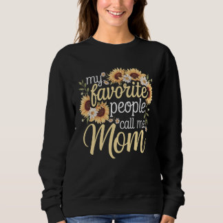 Sweatshirt Mes personnes préférées m'appellent Maman