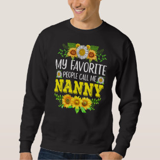 Sweatshirt Mes personnes préférées m'appellent Nanny Sunflowe