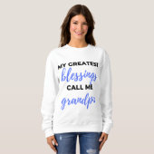 Sweatshirt Mes plus grandes bénédictions appelez-moi grand-pè (Devant entier)