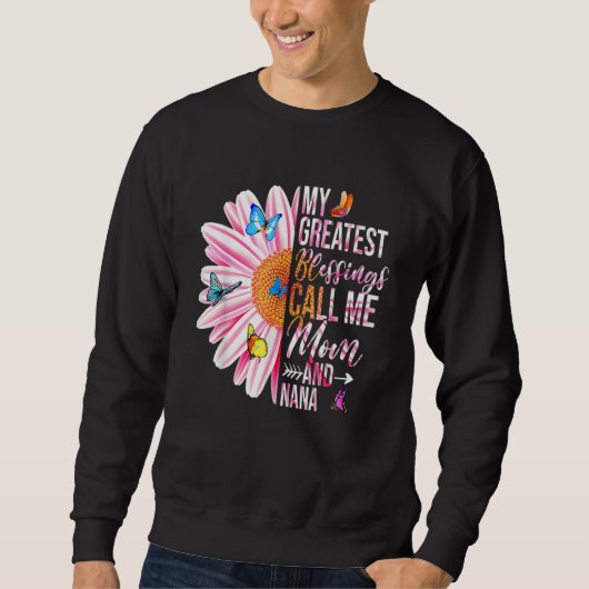 Sweatshirt Mes Plus Grandes Bénédictions M'Appelent Maman Et (Devant)