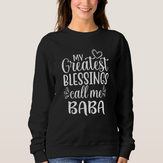 Sweatshirt Mes plus grandes bénédictions m'appellent Baba ser (Devant)