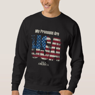 Sweatshirt Mes Pronononouns Sont USA 4 juillet Fête Fier