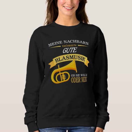 Sweatshirt Mes Voisins Entendent Une Belle Musique Vent Tuba (Devant)