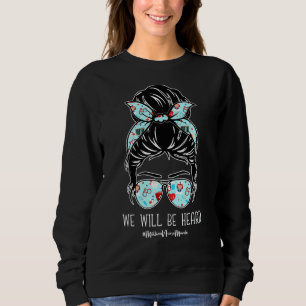 Sweatshirt Messy Bun Nurse Nous Serons Entendus Million Nurse