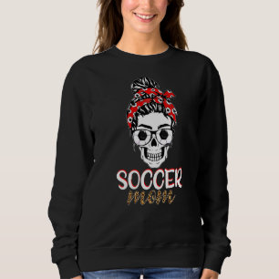 Sweatshirt Messy Bun Skull Soccer Maman Joyeuse fête des mère