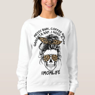 Sweatshirt Messy Maman Cheveux Bun Coffee Run Rap Nap Sugar S
