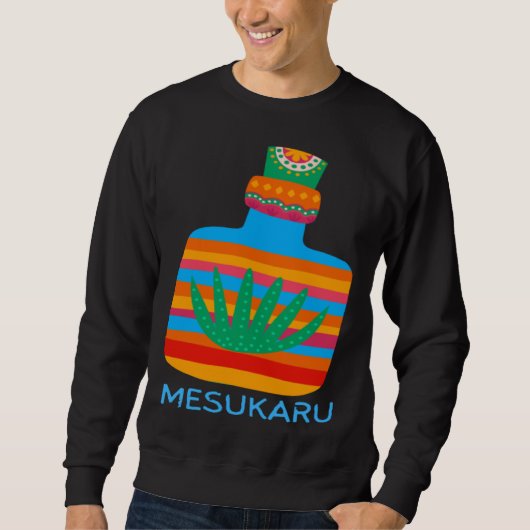 Sweatshirt Mesukaru Mezcal Bottle (Devant)