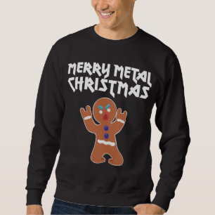 Sweatshirt Métal Noël drôle Métal Gingerbread Homme