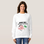 Sweatshirt Metally on vacasion | chill funny quote shirt (Devant entier)