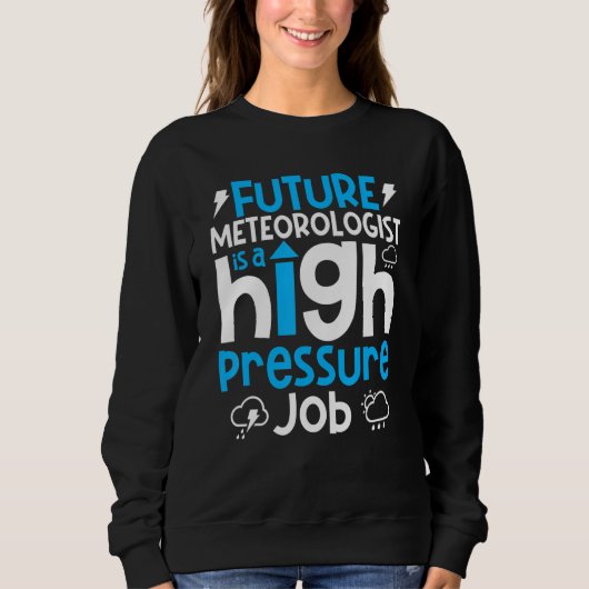 Sweatshirt Météorologie Météo Prévision Météorologie future (Devant)