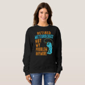 Sweatshirt Météorologue retraité Pêche Retraite (Devant entier)