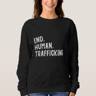 Sweatshirt Mettre un terme à la traite des êtres humains Arrê