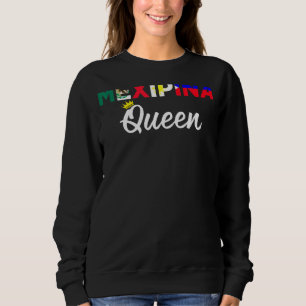 Sweatshirt Mexipina Queen moitié mexicaine moitié philippine