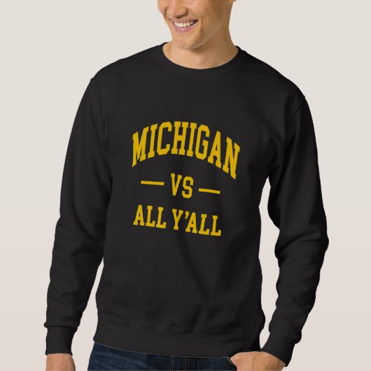 Sweatshirt Michigan vs All Y'all - Throwback Design - Classiq (Devant)